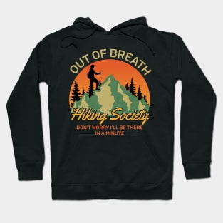 Out of breath hiking society Hoodie